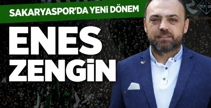 Sakaryaspor’da Başkanlık Görevine Enes Zengin Seçildi