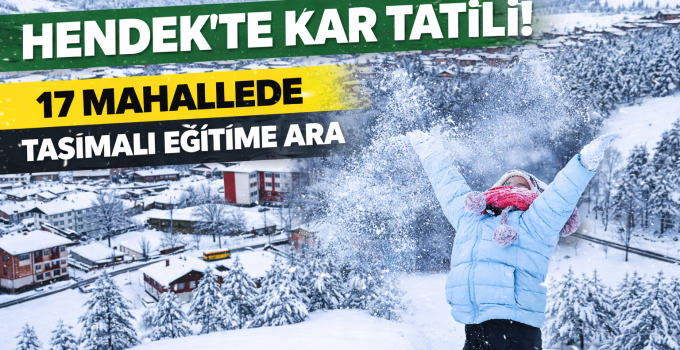Hendek’te Kar Nedeniyle Taşımalı Eğitime Ara Verildi