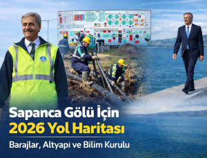 Alemdar’dan Sapanca Gölü İçin 2026 Planı