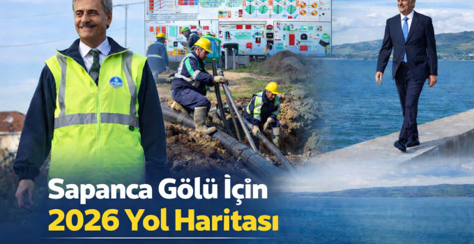 Alemdar’dan Sapanca Gölü İçin 2026 Planı