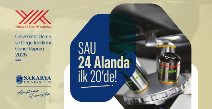 Sakarya Üniversitesi YÖK Raporunda İlk 20’ye Girdi