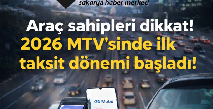 Araç sahipleri dikkat: 2026 MTV’de ilk taksit ödeme süreci başladı