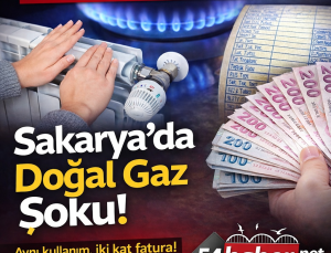 Doğal Gaz Faturalarında Dikkat Çeken Artış: Sakarya’da Ocak Ayı Faturaları Gündemde