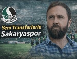 Yeni transferlerle Sakaryaspor