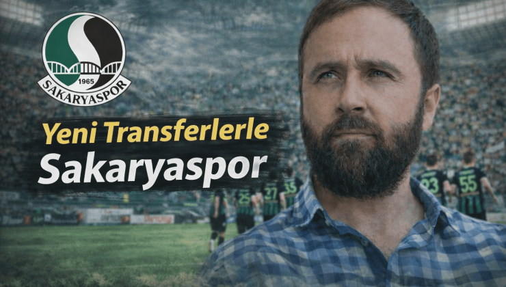 Yeni transferlerle Sakaryaspor
