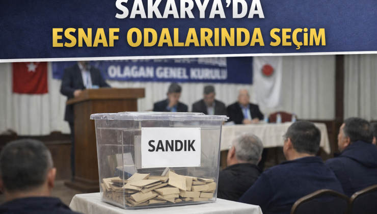 Sakarya’da Esnaf Odalarında Güven Tazeleyen Başkanlar