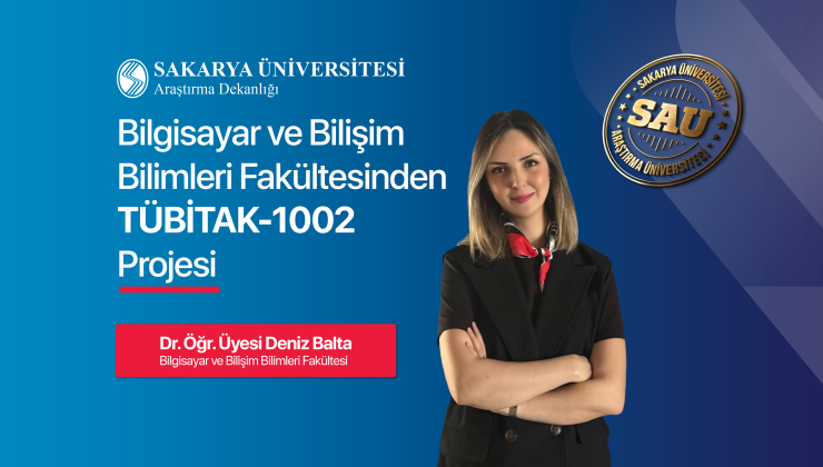 Sakarya Üniversitesi’nden Akıllı Şehirler Alanında TÜBİTAK-1002 Destekli Proje