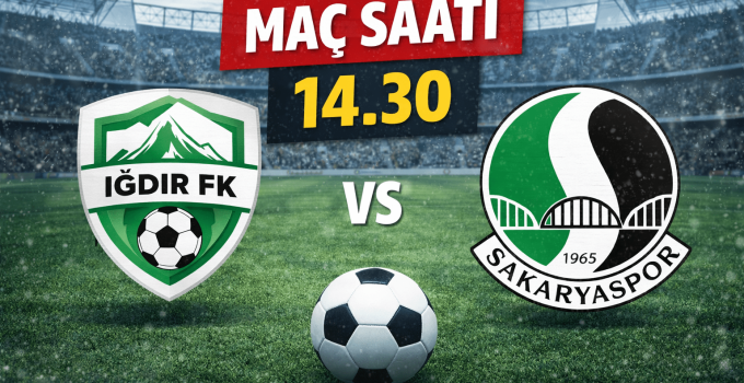 Iğdır FK – Sakaryaspor Maçı Saat 14.30’da Oynanacak